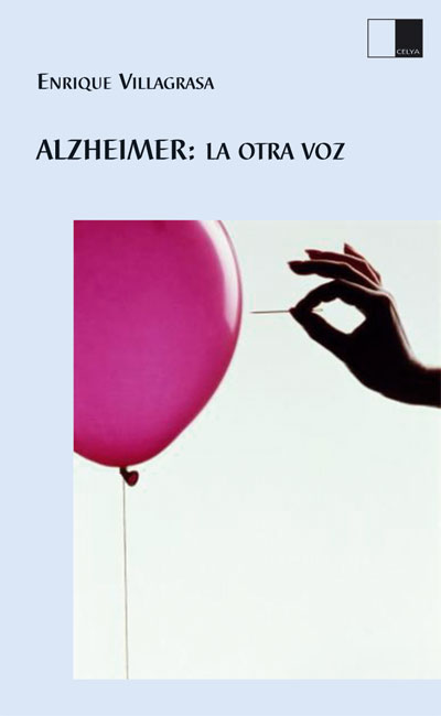 ALZHEIMER: LA OTRA VOZ de ENRIQUE VILLAGRASA. Haga clic para ver m&aacute;s detalles