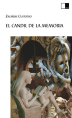 EL CANDIL DE LA MEMORIA de ZACAR�AS CUSTODIO. Haga clic para ver m&aacute;s detalles