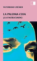 LA PALOMA COJA de VICTORIANO  CR�MER. Haga clic para ver m&aacute;s detalles