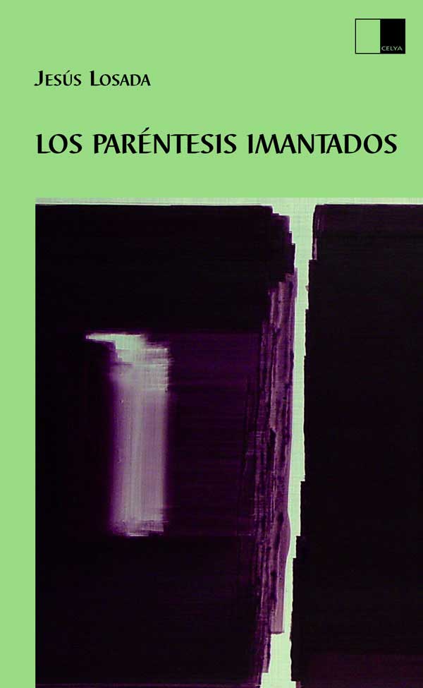 LOS PAR�NTESIS IMANTADOS de JES�S LOSADA. Haga clic para ver m&aacute;s detalles