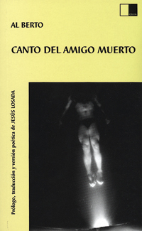 CANTO DEL AMIGO MUERTO de AL BERTO. Haga clic para ver m&aacute;s detalles