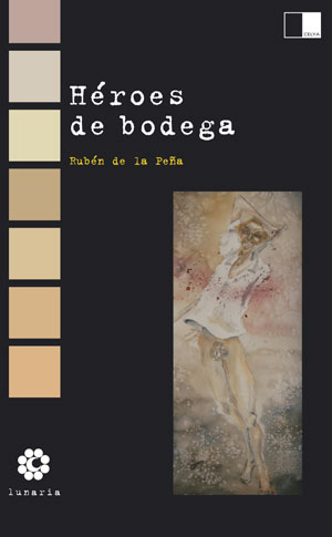 H�ROES DE BODEGA de RUB�N DE LA PE�A. Haga clic para ver m&aacute;s detalles