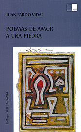 POEMAS DE AMOR A UNA PIEDRA de JUAN PARDO VIDAL. Haga clic para ver m&aacute;s detalles