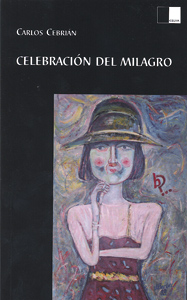 CELEBRACI�N DEL MILAGRO de CARLOS CEBRI�N. Haga clic para ver m&aacute;s detalles