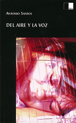DEL AIRE Y LA VOZ de ANTONIO SANTOS. Haga clic para ver m&aacute;s detalles