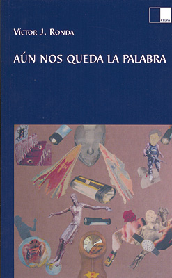 A�N NOS QUEDA LA PALABRA de V�CTOR J. RONDA. Haga clic para ver m&aacute;s detalles